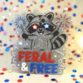 Feral and Free Freshie ~